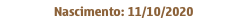 Nascimento: 11/10/2020